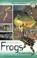 A Field Guide to Frogs of Australia 1876334835 Book Cover