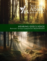 Hearing God's Voice - Retreat / Companion Workbook B0F5FK6GFQ Book Cover