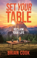 Set Your Table: Reclaim Your Life B0GZYXLZXY Book Cover