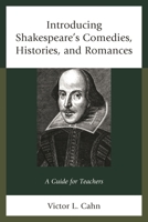 Introducing Shakespeare's Comedies, Histories, and Romances: A Guide for Teachers 1475837992 Book Cover