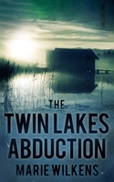 The Twin Lakes Abduction B0BRGYZ5YS Book Cover