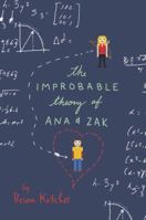 The Improbable Theory of Ana and Zak 0062272780 Book Cover