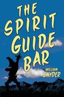 The Spirit Guide Bar 1483924211 Book Cover