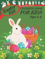 Easter Egg Coloring Book For Kids Ages 4-8: Fun & Cool Easter Egg Coloring Book for Boys and Girls with Unique Coloring Pages. Funny Happy Easter Little ... Books for Kids Ages 4-8 B08WYDVNY5 Book Cover