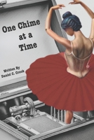 One Chime at a Time B0DWLRF94H Book Cover