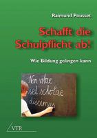 Schafft Die Schulpflicht AB! 394175047X Book Cover