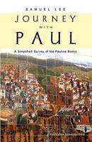 Journey with Paul: A Simplified Survey of the Pauline Books 9079516023 Book Cover