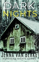 Dark Nights: A Stalker’s Obsession 1386637610 Book Cover