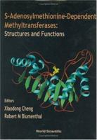 S-Adenosylmethionine-Dependent Methyltransferases: Structures and Functions 9810238703 Book Cover