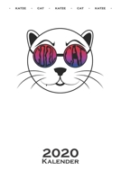 Katze Cool Cat mit Sonnenbrille Kalender 2020: Jahreskalender f�r Katzen- und Tierfreunde 1710318902 Book Cover