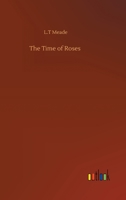 The Time of Roses 1565077849 Book Cover