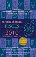 Pisces (Super Horoscopes 2010) 042522662X Book Cover