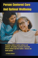 Person Centered Care And Optimal Wellbeing B0CTRTW99F Book Cover