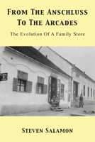 From The Anschluss To The Arcades: The Evolution Of A Family Store 1836153953 Book Cover