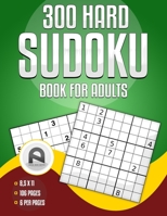 300 Hard Sudoku Book For Adults: Sudoku Puzzle Books For Advanced Players, Hard Sudoku (1 Levels of Difficulty), with Solutions, A4 B08WSC4XJZ Book Cover