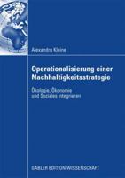 Operationalisierung Einer Nachhaltigkeitsstrategie: Okologie, Okonomie Und Soziales Integrieren 3834915521 Book Cover