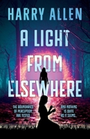 A Light From Elsewhere 1835743439 Book Cover