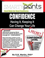 Confidence: Having It, Keeping It Can Change Your Life 1943971102 Book Cover