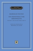 On Dionysius the Areopagite, Volume 2: The Divine Names, Part II 0674743792 Book Cover