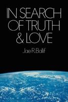 In Search of Truth Love 088494607X Book Cover