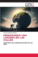 Mendigando Una Limosna En Las Calles (Spanish Edition) 6139441056 Book Cover