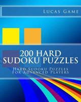 200 Hard Sudoku Puzzles: Hard Sudoku Puzzles For Advanced Players 1539956237 Book Cover