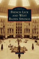French Lick and West Baden Springs 146710244X Book Cover