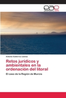 Retos Juridicos y Ambientales En La Ordenacion del Litoral 3659062421 Book Cover