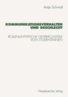 Kommunikationsverhalten und Geschlecht: Rollenuntypische Gesprachsstile von Studentinnen 3531131451 Book Cover