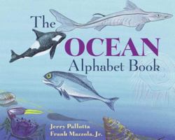 The Ocean Alphabet Book (Jerry Pallotta's Alphabet Books) 1570915245 Book Cover