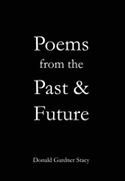 Poems from the Past & Future 1636610501 Book Cover