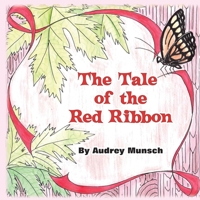 The Tale of the Red Ribbon 1618970267 Book Cover