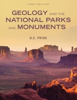 Geology and the National Parks and Monuments (First Edition) 1516584856 Book Cover