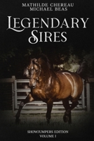 Legendary Sires: SHOWJUMPERS EDITION - Volume I 1962825361 Book Cover