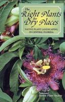 The Right Plants for Dry Places 0820004162 Book Cover