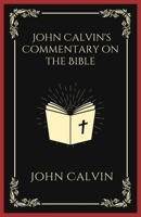 John Calvin's Commentary on the Bible 9360079618 Book Cover
