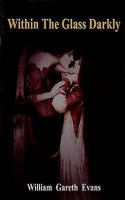 Within the Glass Darkly 1907211365 Book Cover
