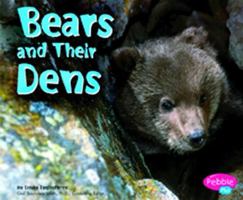 Bears and Their Dens 0736823816 Book Cover