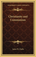 Christianity And Communism 1432594168 Book Cover