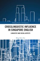 Crosslinguistic Influence in Singapore English 1032176040 Book Cover