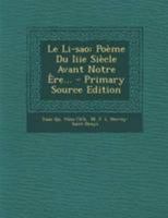 Le Li-sao: Poème Du Iiie Siècle Avant Notre Ère... 1294186620 Book Cover