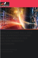 Applicazione Dell'ode Nella Progettazione del Controllo Per Sistemi Robotici Autonomi (Italian Edition) 6630063740 Book Cover
