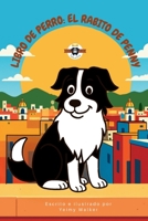 Libro de Perro: El Rabito de Penny (Book of Dog: Tails of Dog) (Spanish Edition) 1069761834 Book Cover