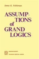 Assumptions of Grand Logics 9024721105 Book Cover