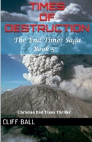 Times of Destruction 1495485617 Book Cover