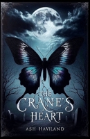 The Crane's Heart B0DPL86MS3 Book Cover