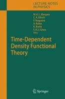 Time-Dependent Density Functional Theory (Lecture Notes in Physics) 3540354220 Book Cover