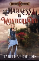 Madness in Wonderland 1951839536 Book Cover