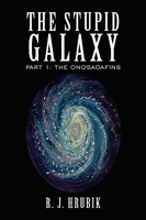 The Stupid Galaxy 1441590013 Book Cover