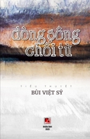 Dòng Sông Chối Từ 1989993311 Book Cover